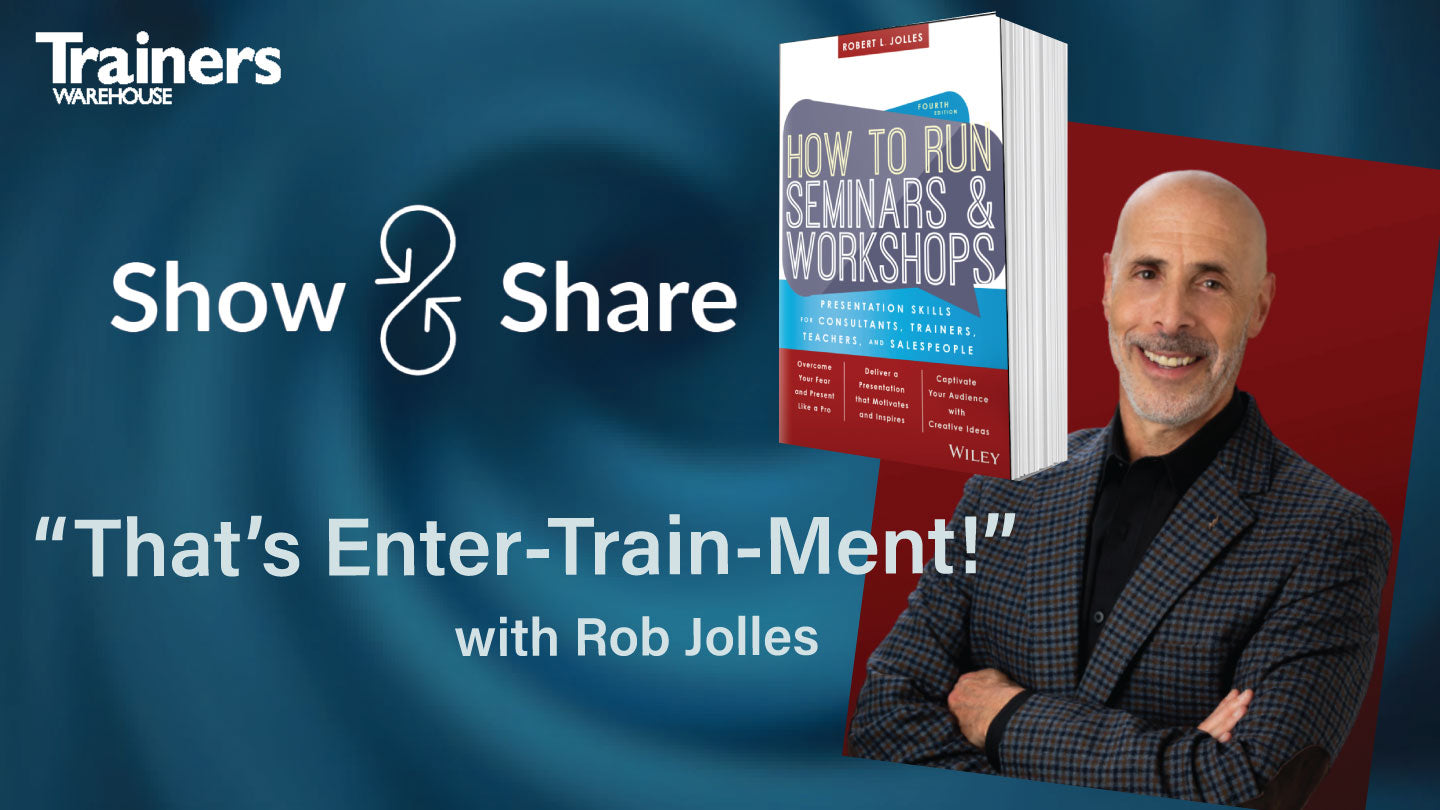 What Rob Jolles Taught Me About "Enter-training"