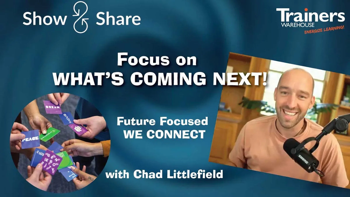 Show & Share: We! Connect Future Focused Deck