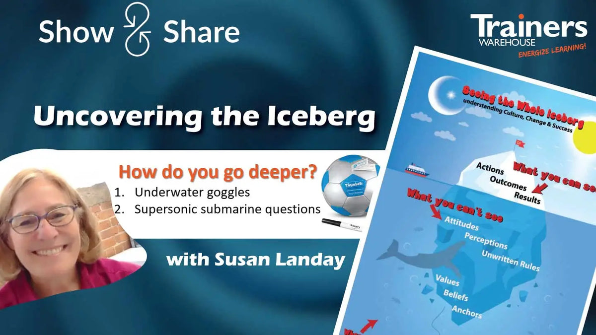 Uncovering the Iceberg - S&S with Sue Landay - training supplies