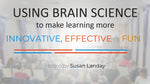 Using Brain Science to Boost Learning