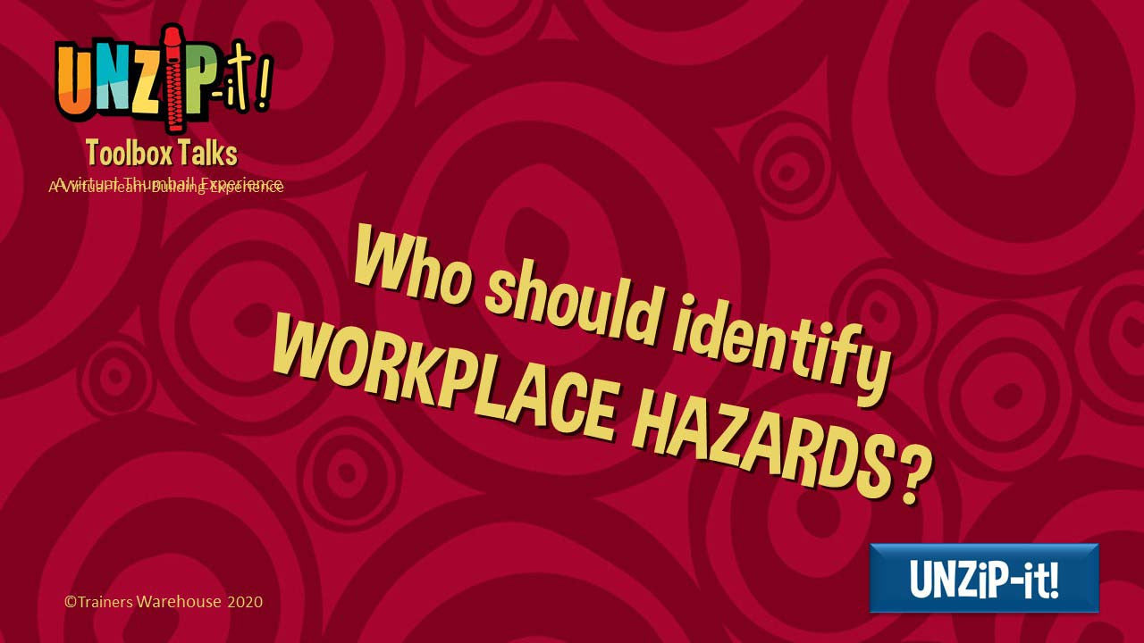 UNZiP-it! Remote w/ Toolbox Talks Prompts