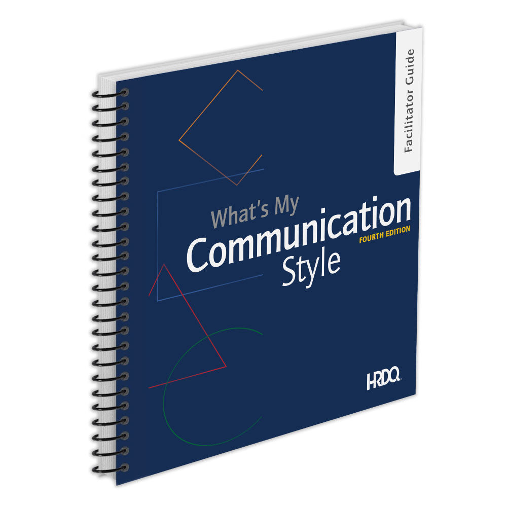 What's My Communication Style - Facilitator Guide