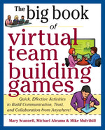 Big Book of Virtual Teambuilding Games: Quick Effective Activities to Build Communication Trust and Collaboration