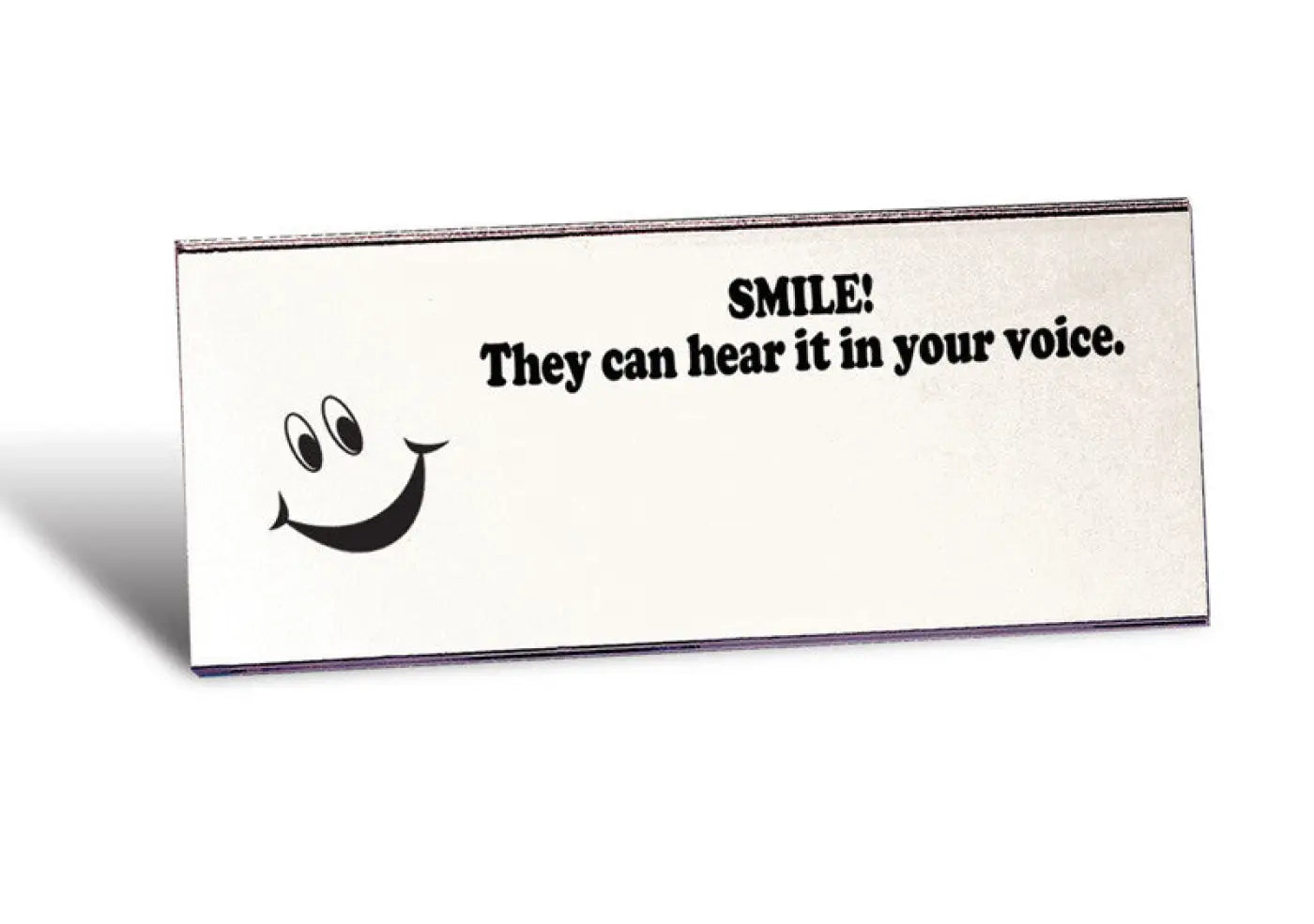 "Smile they can hear it in your voice," Smile Mirror