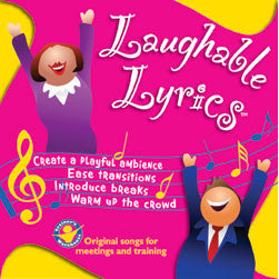 Laughable Lyrics for Meetings and Training