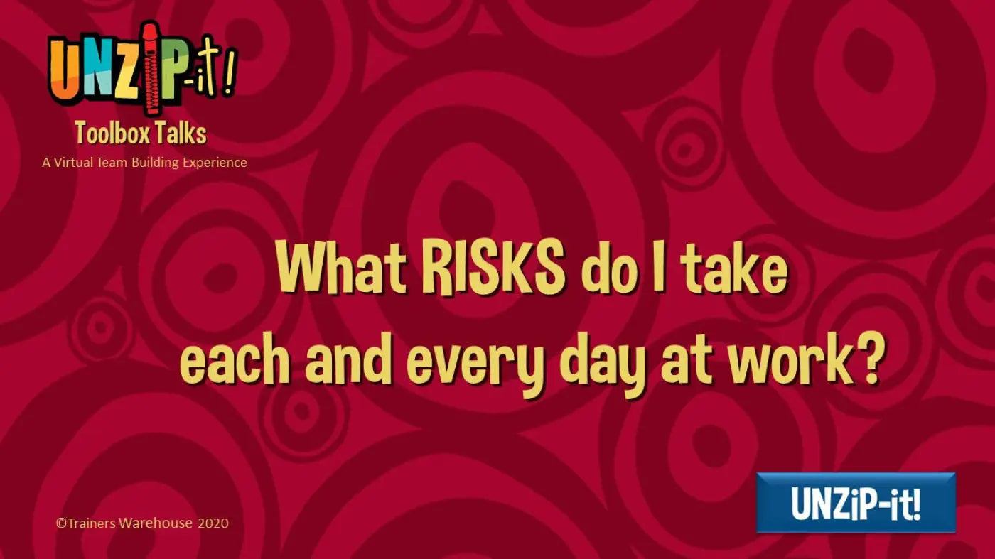 UNZiP-it! Remote w/ Toolbox Talks Prompts