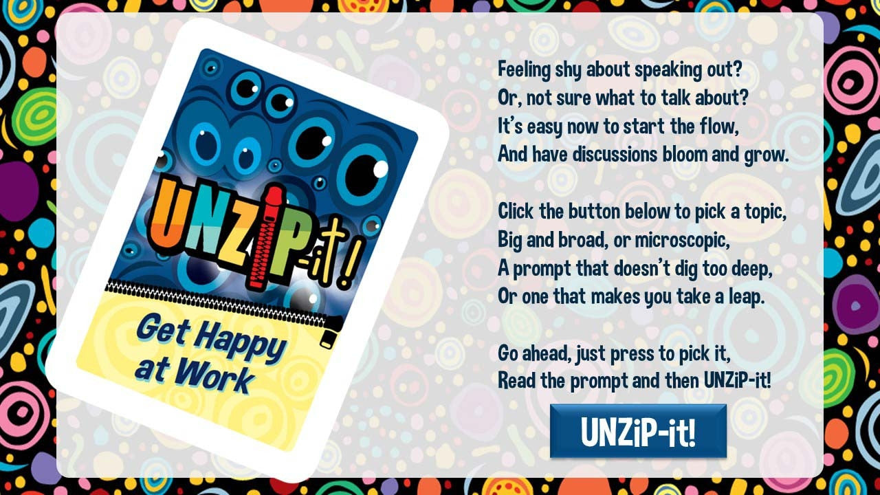 UNZiP-it! Remote w/ Get Happy at Work Prompts
