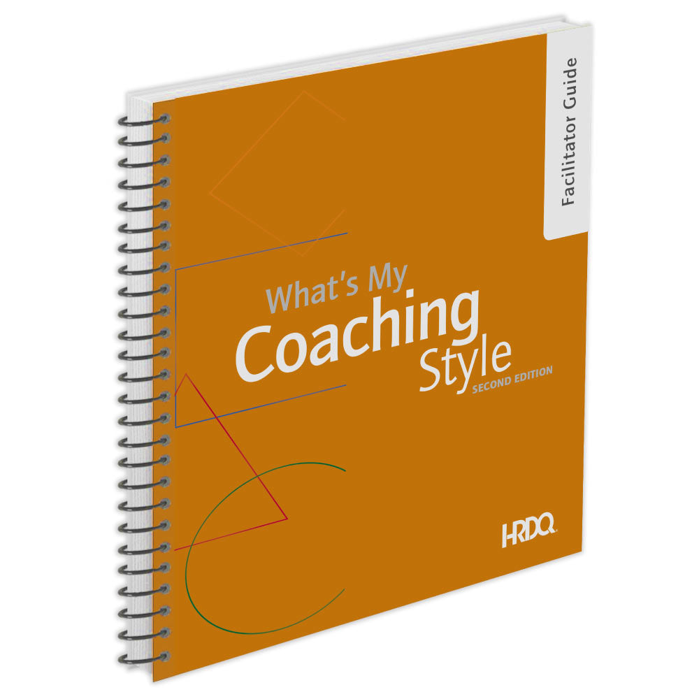 What's My Coaching Style? Facilitator Guide