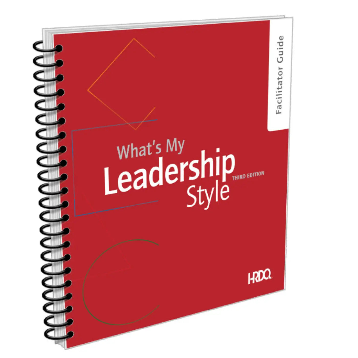 What's My Leadership Style; Facilitator Guide
